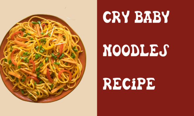 How do you make cry baby noodle?