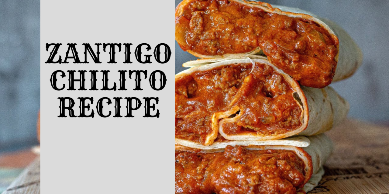 Accurate Zantigo chilito recipe :